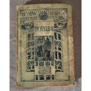 Antique 1899 The Swan Edition of Shakespeares Plays Richard The Second HC